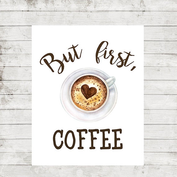 but first coffee print kitchen decor coffee quotes printable