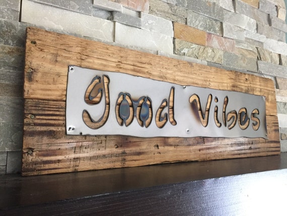 GOOD VIBES Rustic Sign...Wall Art...Reclaimed Wood...Steel