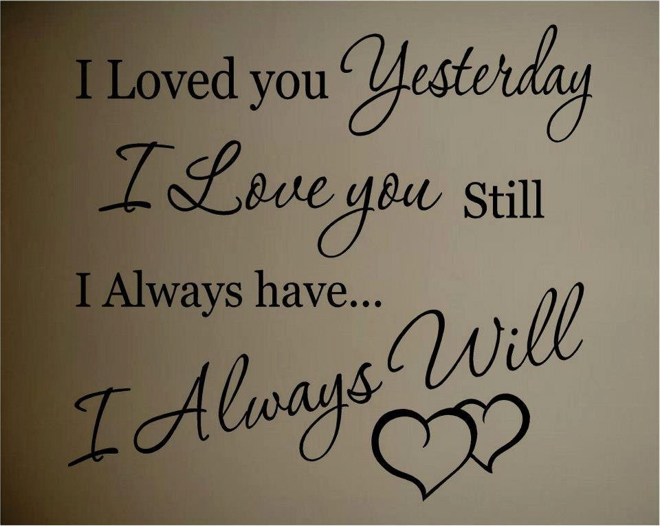 Loves You Yesterday Love You Still SVG File - Download All Free Font ...