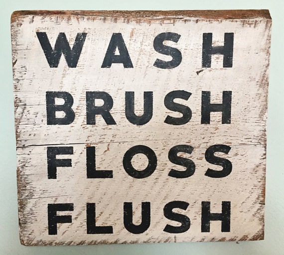 Wash Brush Floss Flush by ShopLoveByDesign on Etsy