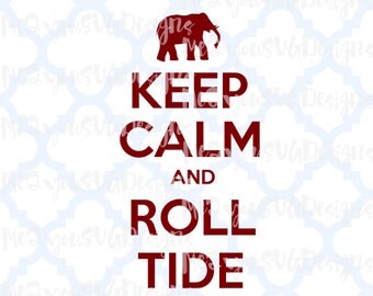 Keep Calm Roll Tide SVG,EPS,PNG,Studio