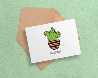 Printable Valentine Card - Stuck on You - Cactus//Succulent Printable - Cute Card for Him//Her - Anniversary - Love Card - Digital Download