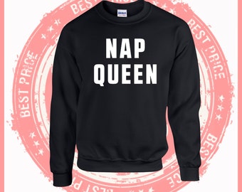 ON SALE TODAY Nap Queen sweatshirt, king and queen shirts, Gifts for her-queen tshirt-Queen pullover-Snap Queen-Funny sweater