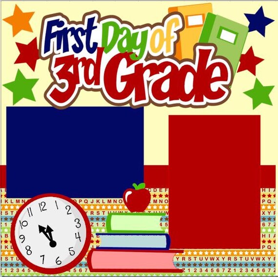 First day of 3rd Grade 2-page 12 X 12 Scrapbook Page Kit or