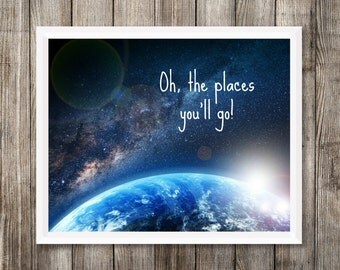 Oh the Places You'll Go Nursery Printable, Instant Download, Space Nursery Decor, Nursery Wall Art, Adventure Travel Nursery Art, Child Art