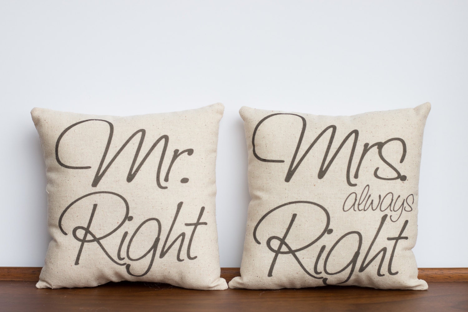 Mr. Right & Mrs. Always Right Pillow Set Wedding Gift