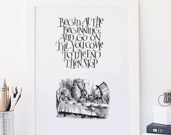 Alice in Wonderland Quote | Begin at the Beginning | Instant Art | Digital Download | Mad Hatter Print | Downloadable | Instant Download