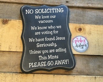 No Soliciting Sign | Funny No Soliciting Sign | No Soliciting Wood Sign | Girl Scout Cookies | We Love Our Vacuum