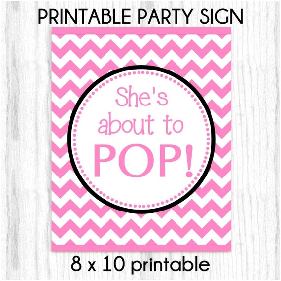 she-s-about-to-pop-printable-party-sign-8x10-printable