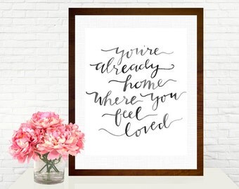 You're Already Home Head and The Heart Quote Hand-Lettered Art Print