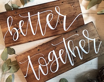 Better Together Sign | Better Together Chair Signs | Sweetheart Table Signs | Mr and Mrs Chair Signs | Bride and Groom Chair Signs | Wooden