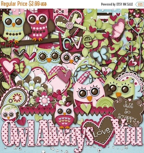 On Sale 50% Off Owl Always Love You Digital by JssScrapBoutique