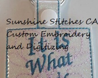 It Is What It Is Key Fob