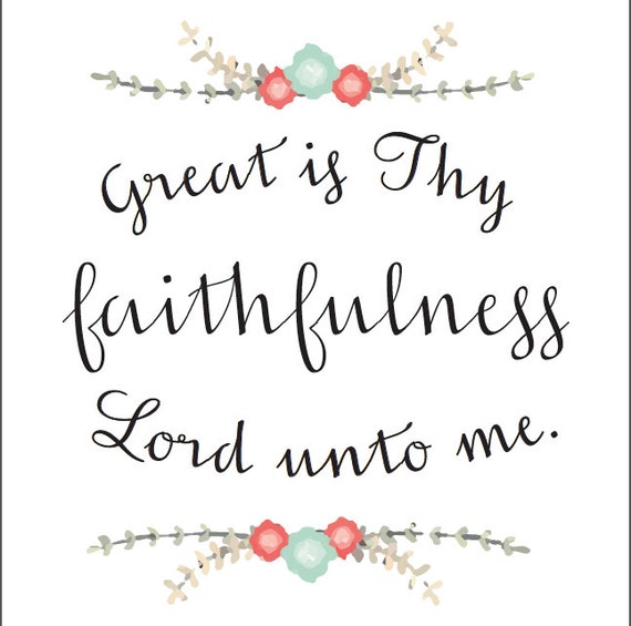 Great is Thy Faithfulness Lord Unto Me digital by CreatedChic