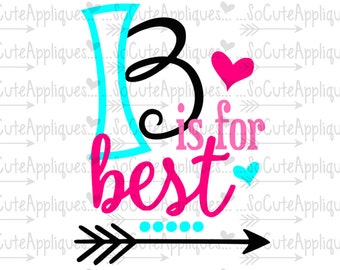 SVG, DXF, EPS Cut file, b is for best, bff best friends svg cut file socuteappliques, silhouette cut file, cameo file, scrapbook file