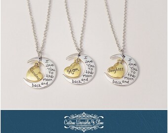 I Love You To The Moon And Back (Mom, Grandma, or Daughter, and Sister (NEW!) you choose!)