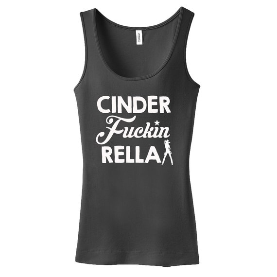 Cute Sexy Cinder Fucin Rella Cinderella Parody By Hollyjollytees