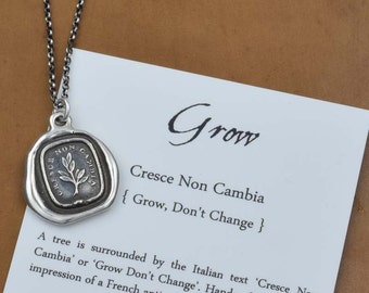 Grow, don't change - Wax Seal Necklace in Italian - Tree Branch Cresce Non Cambia - 275