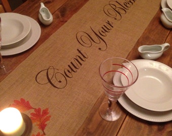 Burlap Table Runner 12", 14" or 15" wide with Count Your Blessings and a leaf border - Holiday decorating Fall runner Thanksgiving decorati
