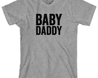 Baby Daddy Shirt - funny dad shirt, beer belly, father's day, gift idea - ID: 1685