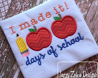 I made it 100 days of school Saying Embroidery Design - school appliqué design - 100 days of school appliqué design - apple appliqué design