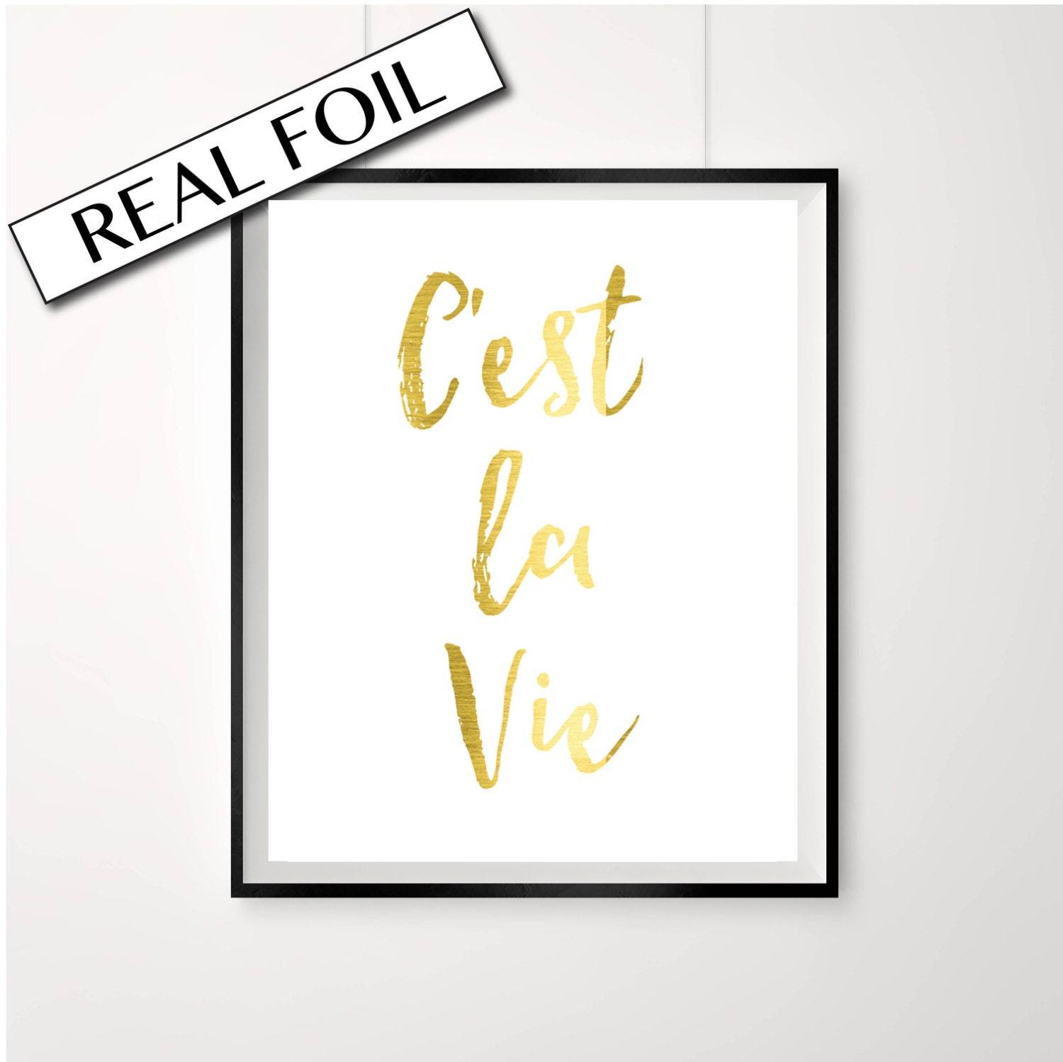 Cest La Vie French quote Gold Foil print by PeppaPennyPrints