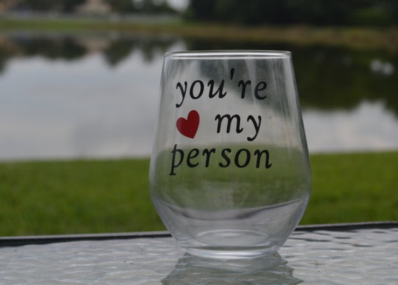 You're My Person Stemless Wine Glass