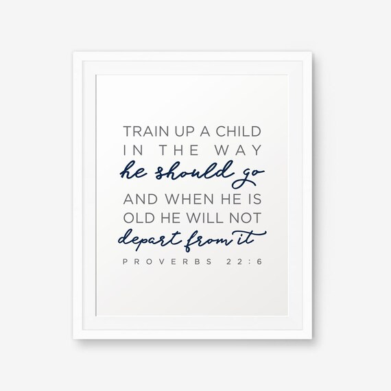 SALE Proverbs 226 Train up a Child... Bible verse