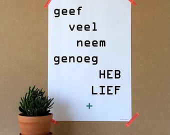 Poster 40 x 60 cm ' give a lot take plenty of LOVE '