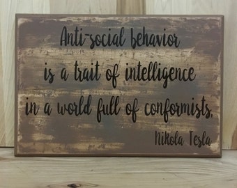 Nikola Tesla wood sign quote, anti social funny sign, humorous gift, custom wooden sign, distressed sign, wood sign saying, wall sign