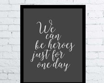Popular items for we can be heroes on Etsy