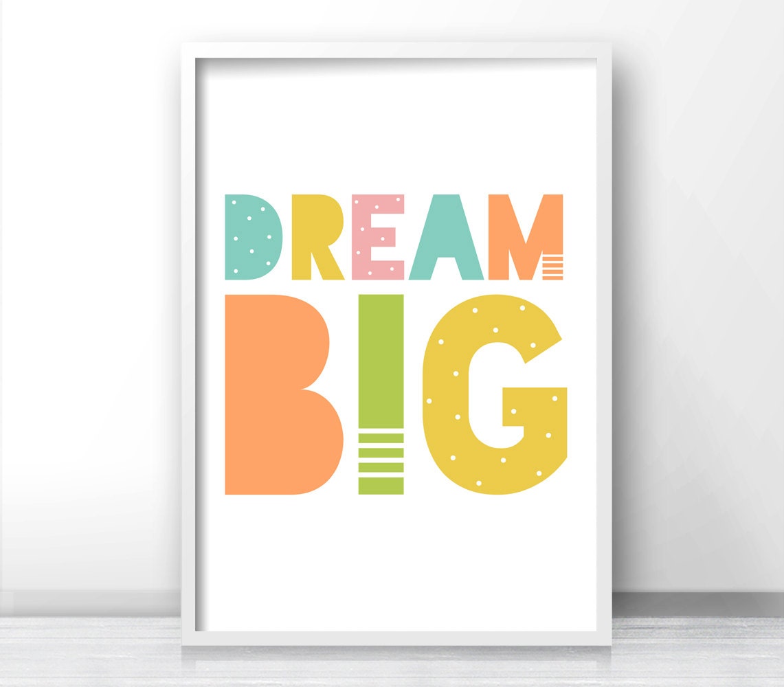 Dream Big Kids Wall Art Printable Kids Art Print Playroom