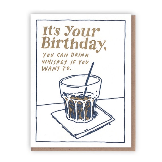 Drink Whiskey Birthday Card // Letterpress