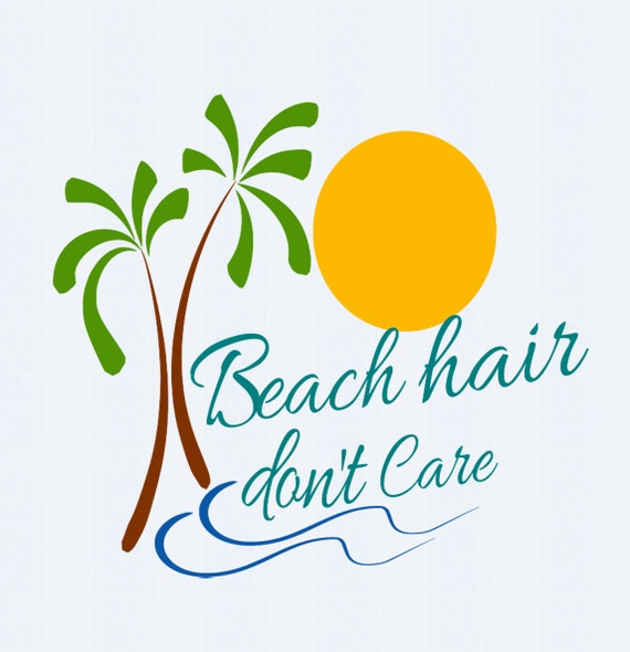 Download Beach Hair Don't Care SVG File DXF pdf eps ai by ...