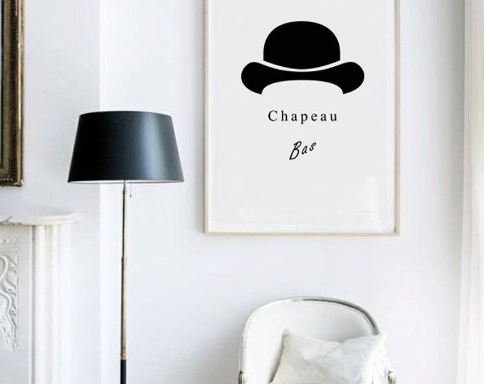Chapeau bas Poster - Printable Poster / French Quote Poster / French Wall Art / Chapeau Bas Poster / Inspirational Poster