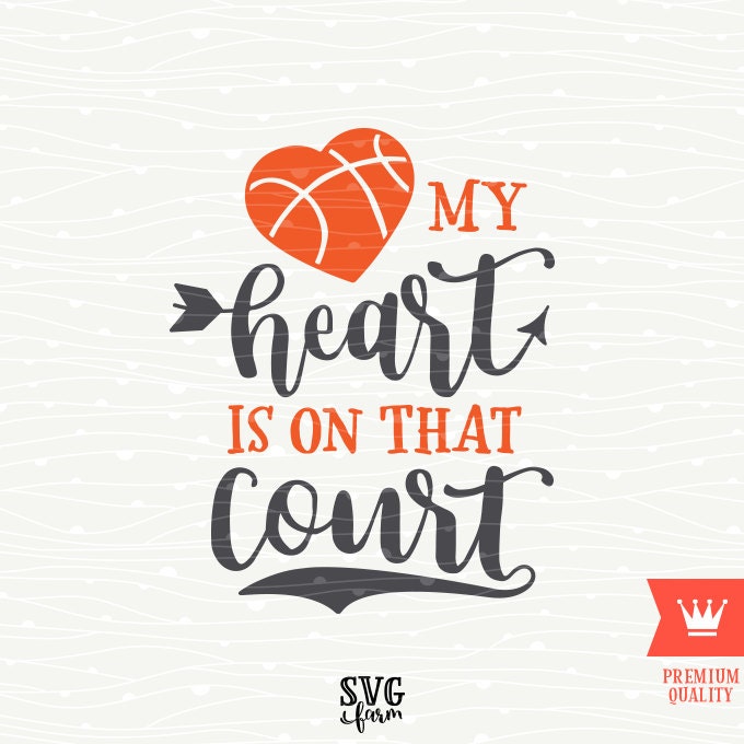 Download My Heart Is On That Court Basketball SVG Decal Cutting File