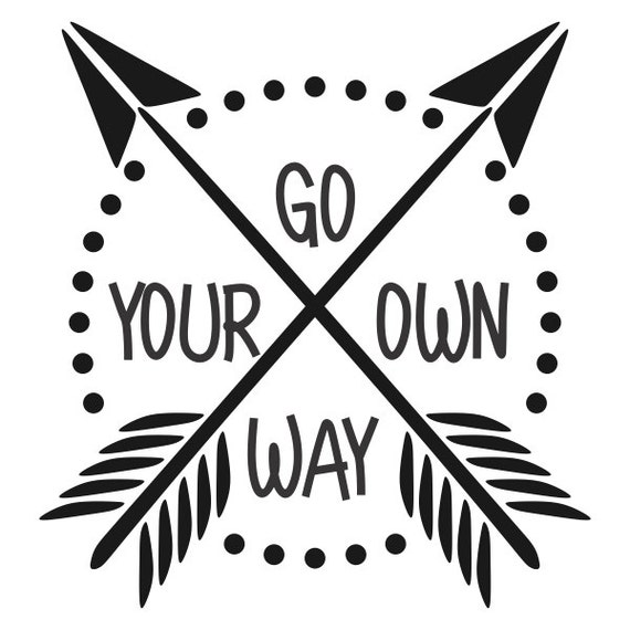 Download Go Your Own Way Cuttable Designs SVG DXF EPS use with