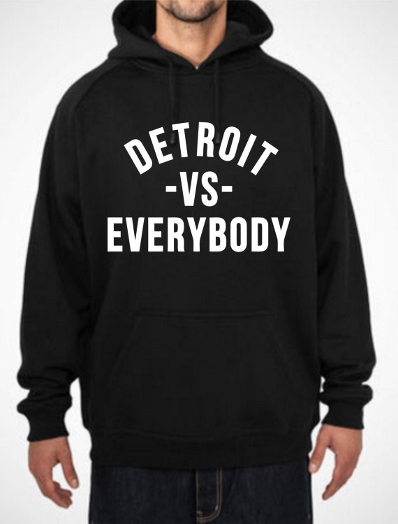 detroit vs everybody black hoodie by wecustomonline7 on etsy detroit vs everybody black hoodie by wecustomonline7 on etsy