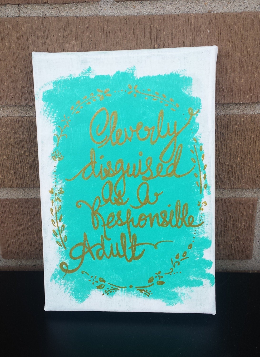 Sale REDUCED TO CLEAR Canvas Quote Funny Canvas Art Aqua