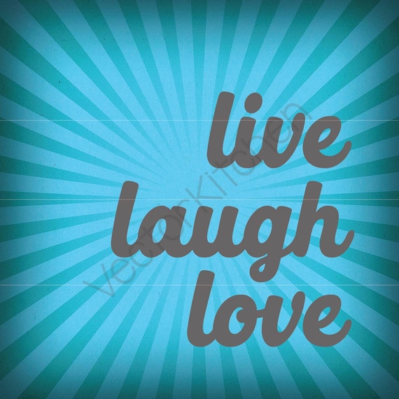 Live Laugh Love Cutting Template SVG EPS Silhouette Cricut KNK