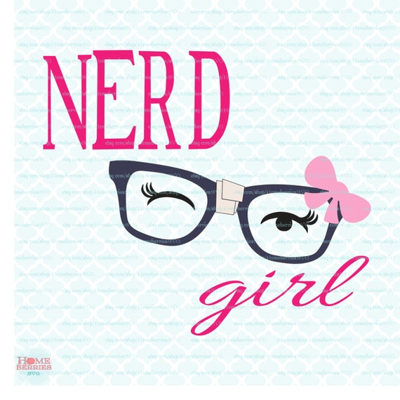 Download Nerd Girl SVG Nerdy Girl SVG Nerd svg Design Cut Cutting File