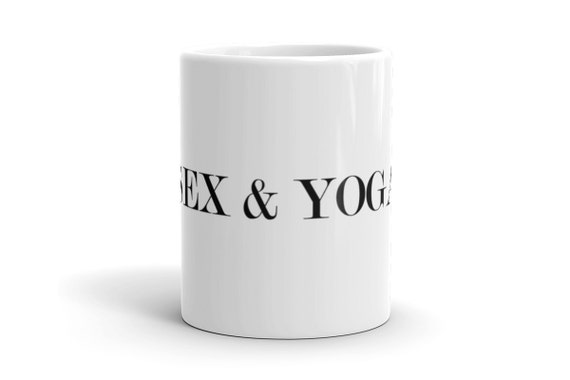 Items Similar To S E X And Yoga 11oz Coffee Mug Sex And Yoga Coffee Mugs Printed Coffee Mug 