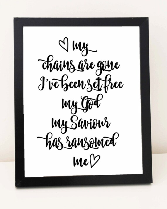 Digital Print my chains are gone I've been set by Gloryinhermidst