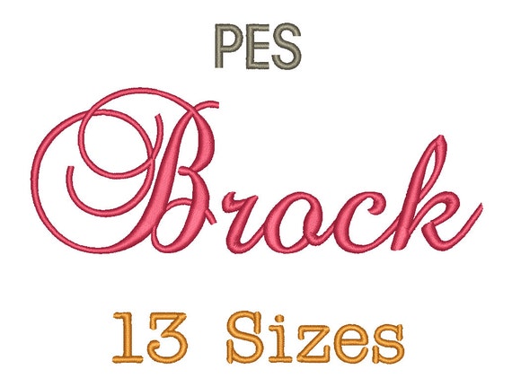 Brock Script Embroidery Font - 13 Size Monogram Fonts PES File Format Machine Embroidery Fonts ...