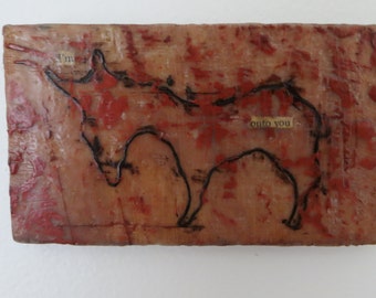 Encaustic painting: I'm Onto You