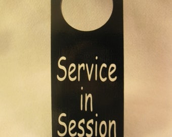 Service in Session Wooden Door Knob Hanger Sign