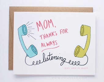 Funny Mothers Day Card - Card for Mom - Mom Thanks for Always Listening Even When I'm Crazy