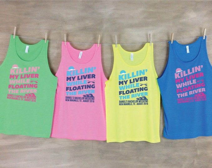 Killin My Liver While Floating the River Bachelorette Beach Tank Sets