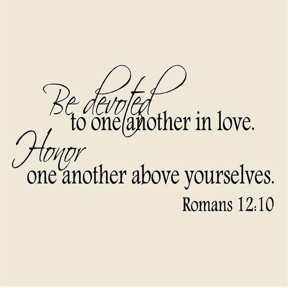 love one another bible verse romans 12 10 love one another bible verse romans 12 10