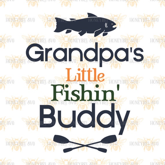 Download Grandpa's Little Fishin' Buddy svg Fathers Day svg by ...